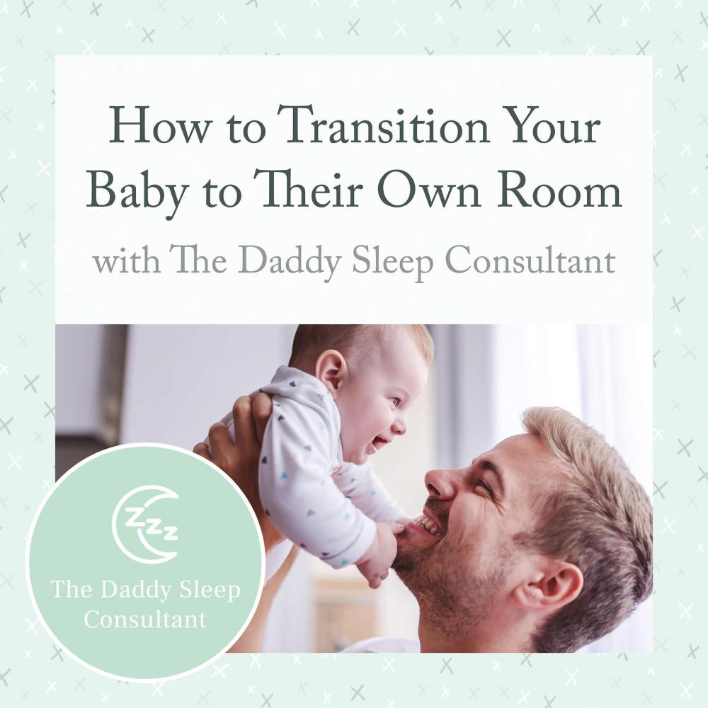 How to Transition Your Baby to Their Own Room